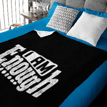 Discover I am Enough Baby Blankets