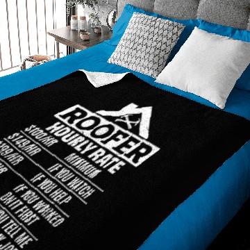 Discover Roofer Hourly Rate - Funny Roofing Roofer Hourly R Baby Blankets
