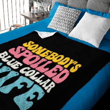 Discover Somebody's Spoiled Blue Collar Wife Baby Blankets