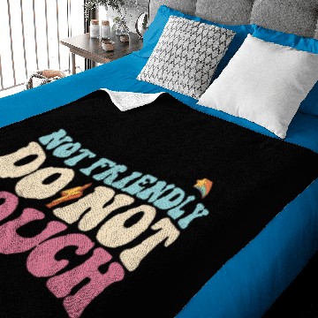 Discover Not Friendly Do Not Touch Funny Introvert Baby Blankets