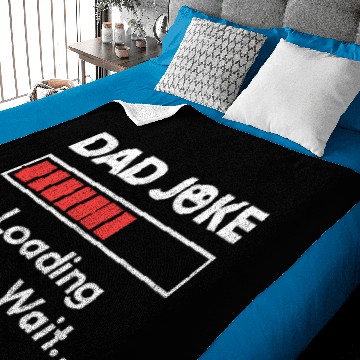 Discover Dad Joke Loading Please Wait Baby Blankets