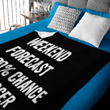 Discover Weekend Forecast Funny Soccer Lover Baby Blankets