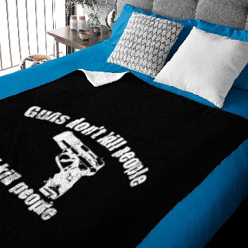 Discover GUNS DON'T KILL PEOPLE I KILL PEOPLE Baby Blankets