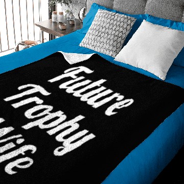 Discover Future Trophy Wife Baby Blankets