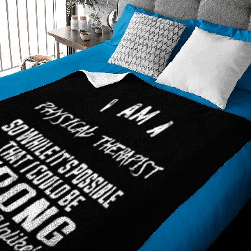 Discover Physical therapist - Possible I could be wrong Baby Blankets