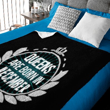 Discover Queens Are Born In December Baby Blankets