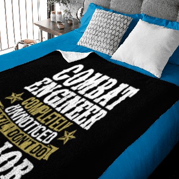 Discover Combat Engineer Unnoticed Until I Don’t Do My Job Baby Blankets