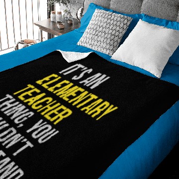 Discover Elementary Teacher - It's an Elementary Teacher Baby Blankets