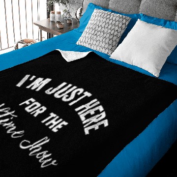 Discover I'm Just Here For The Halftime Show ,Half Time Gam Baby Blankets