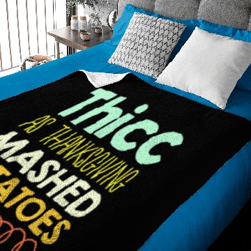 Discover Thicc As Thanksgiving Mashed Potatoes Holiday Baby Blankets