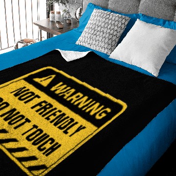 Discover WARNING NOT FRIENDLY DO NOT TOUCH Baby Blankets