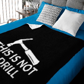Discover This Is Not A Drill, Tools Hammer Builder Woodwork Baby Blankets