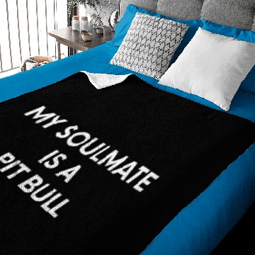Discover My Soulmate Is A Pit Bull Baby Blankets