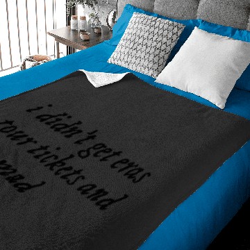 Discover I Didn'T Get Eras Tour Tickets 1872 Baby Blankets