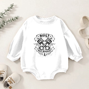 Discover Built Not Bought Custom Mechanic Piston Tuning Baby Romper Sweatshirts