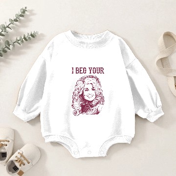 Discover I Beg Your Parton Baby Romper Sweatshirts