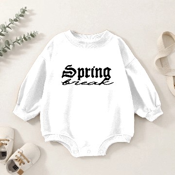 Discover spring break Baby Romper Sweatshirts