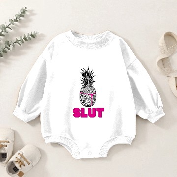 Discover Pineapple Slut - Pineapple Slut - Baby Romper Sweatshirts