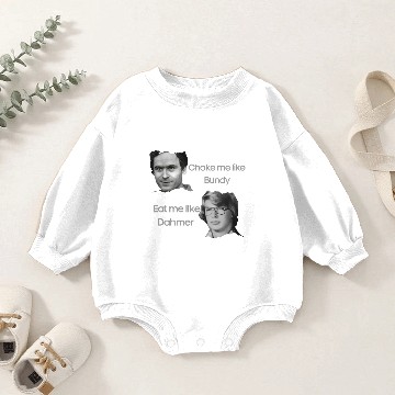 Discover Ted Bundy and Dahmer - Ted Bundy And Dahmer - Baby Romper Sweatshirts