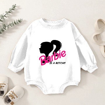 Discover BARBIE-IS A BITCH!! Baby Romper Sweatshirts