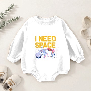 Discover Astronauts I Need Space Funny Astronomy Lovers Baby Romper Sweatshirts