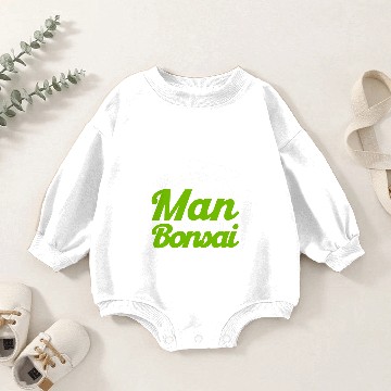 Discover Bonsai Tree Owner This Man Knows His Bonsais Baby Romper Sweatshirts