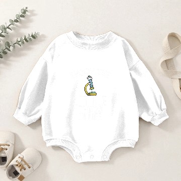 Discover Biologist Microbiologist Microscope Laboratory Baby Romper Sweatshirts