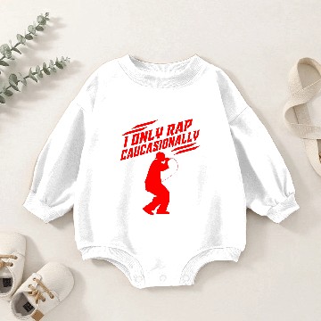 Discover Funny I Rap Caucasionally HipHop Rap Gift Men Cool Rapping Baby Romper Sweatshirts