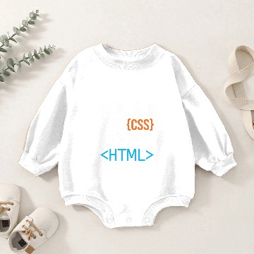 Discover You are the CSS to my HTML Coder Engineer Software Developer Baby Romper Sweatshirts
