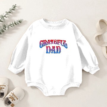 Discover Grateful Dad Baby Romper Sweatshirts