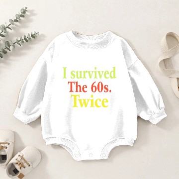Discover I Survived The 60s Twice Baby Romper Sweatshirts