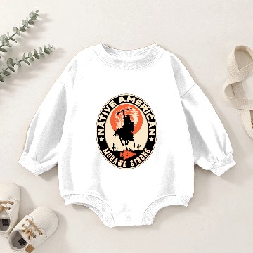 Discover Mohawk Native American Indian Strong Warrior Strong - Mohawk - Baby Romper Sweatshirts