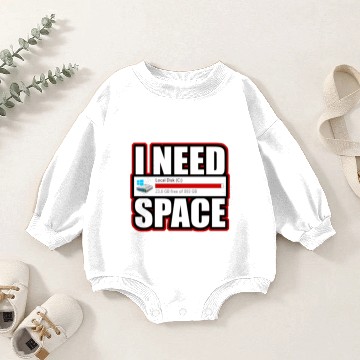 Discover I need Space Baby Romper Sweatshirts