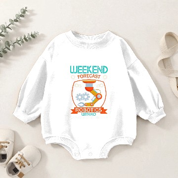 Discover Weekend Forecast Robotics Engineer Robot 22 Baby Romper Sweatshirts