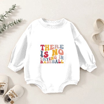Discover There Is No Crying In Baseball Funny Player Baby Romper Sweatshirts