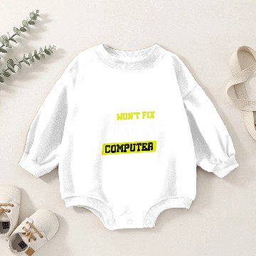 Discover No I Wont Fix Your Computer Zip Baby Romper Sweatshirts