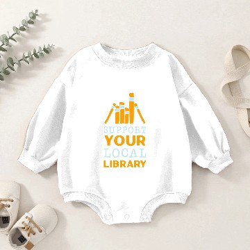 Discover Support Your Local Library Students School Knowledge Book Baby Romper Sweatshirts