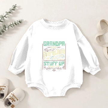 Discover Men's Baby Romper Sweatshirts Grandpa Knows Everything If He Doesn't Know He Makes Stuff Up Really Fast