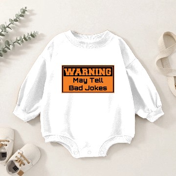 Discover May tell bad jokes Baby Romper Sweatshirts