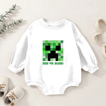 Discover Minecraft: See ya, dude! - Creeper Baby Romper Sweatshirts