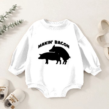 Discover Makin' Bacon Baby Romper Sweatshirts
