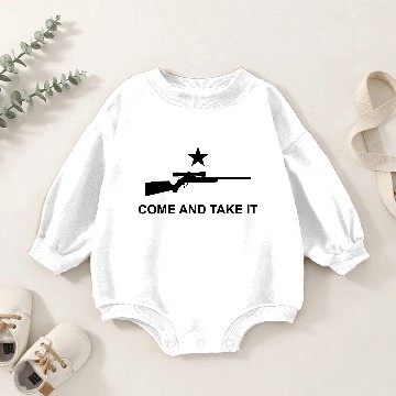 Discover Come And Take It Hunting Baby Romper Sweatshirts