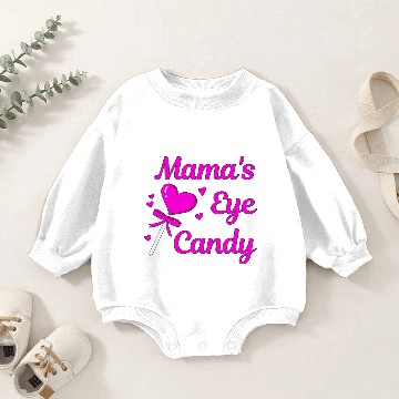 Discover MAMA'S EYE CANDY Baby Romper Sweatshirts
