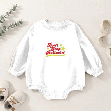 Discover Don t Stop Believin Baby Romper Sweatshirts