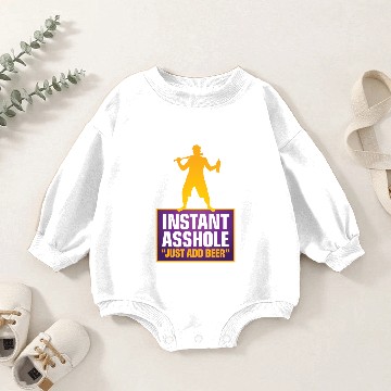 Discover Instant Asshole. Just Add Beer! Baby Romper Sweatshirts