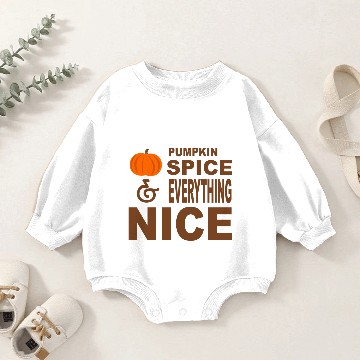 Discover Pumpkin Spice and Everything Nice Baby Romper Sweatshirts