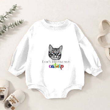 Discover I don't think that was catnip Baby Romper Sweatshirts