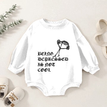 Discover BEING DEPRESSED IS NOT COOL Baby Romper Sweatshirts