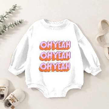 Discover OH YEAH Baby Romper Sweatshirts