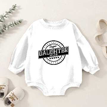 Discover Super daughter-in-law Baby Romper Sweatshirts